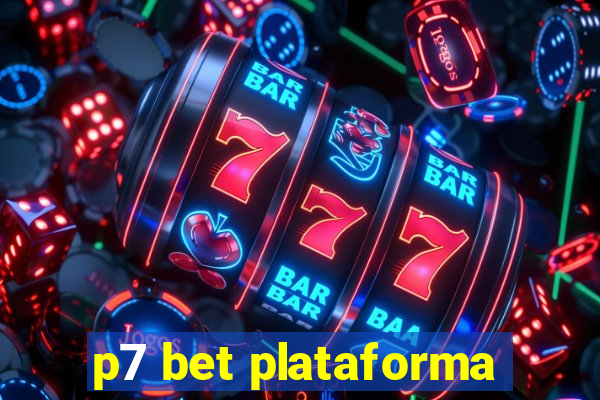 p7 bet plataforma